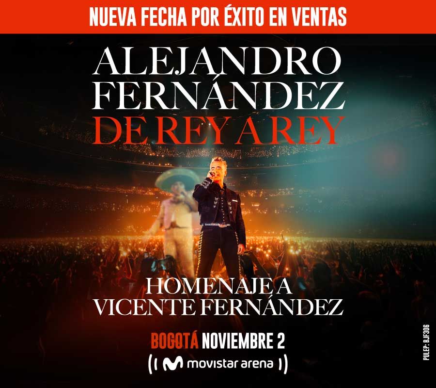 ALEJANDRO FERNÁNDEZ | DE REY A REY - SEGUNDA FECHA - Cover [migrated:https://www.tuboleta.com/sites/default/files/2025-06/AF_BOG2_DETALLE.jpg]