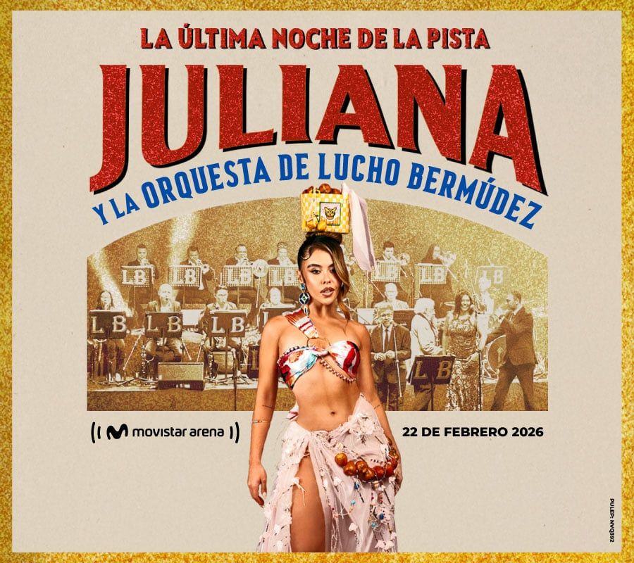 JULIANA Y LA ORQUESTA DE LUCHO BERMÚDEZ | LA ÚLTIMA NOCHE DE LA PISTA - Cover [migrated:https://www.tuboleta.com/sites/default/files/2025-11/JULIANA_DETALLE.jpg]