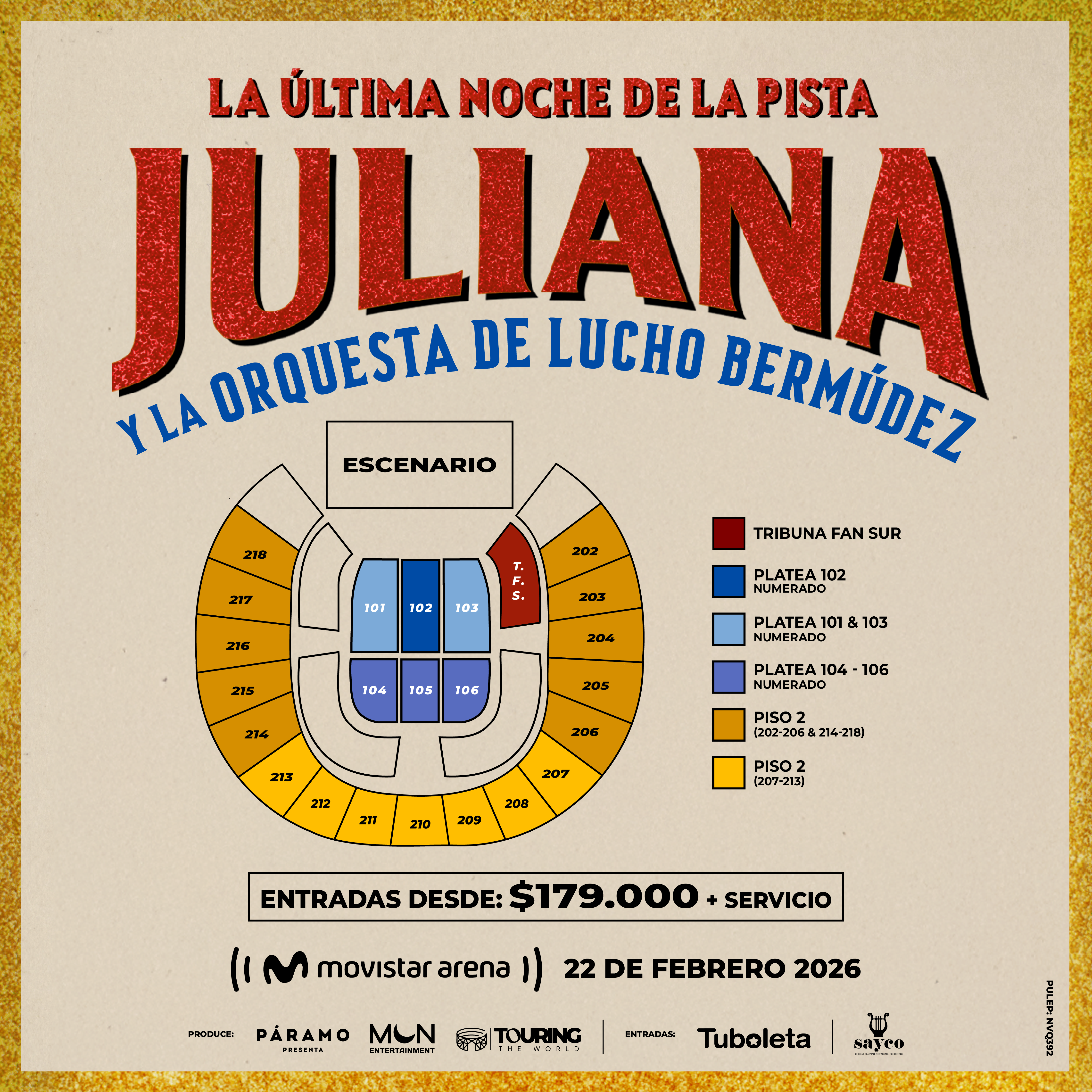 JULIANA Y LA ORQUESTA DE LUCHO BERMÚDEZ | LA ÚLTIMA NOCHE DE LA PISTA - Venue Map [migrated:https://www.tuboleta.com/sites/default/files/2025-11/MAPA_JULIANA_CUADRADO.png]